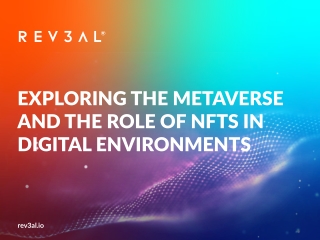 Exploring the Metaverse and the Role of NFTs in Digital Environments