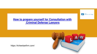 How to prepare yourself for Consultation with Criminal Defense Lawyers