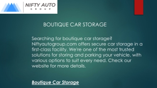 Boutique Car Storage  Niftyautogroup.com