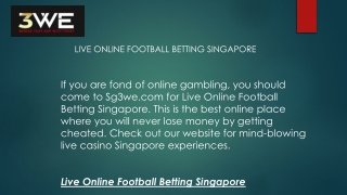 Live Online Football Betting Singapore  Sg3we.com