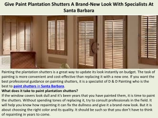 Give Paint Plantation Shutters A Brand-New Look With Specialists At Santa Barbar