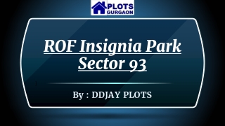 ROF Insignia Park Sector 93 | Residential Plots Gurgaon