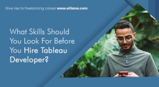 What Skills Should You Look For Before You Hire Tableau Developer?