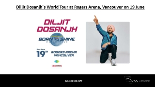 Diljit Dosanjhs World Tour at Rogers Arena Vancouver