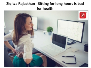 Ziqitza Rajasthan - Sitting for long hours is bad for health