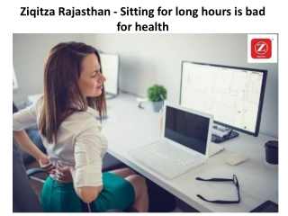 Ziqitza Rajasthan - Sitting for long hours is bad for health