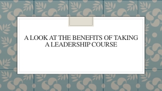 A Look At The Benefits of Taking A Leadership Course