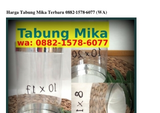 Harga Tabung Mika Terbaru ౦88ᒿ•I5ᜪ8•Ꮾ౦ᜪᜪ(whatsApp)