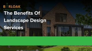 Slide - The Benefits Of Landscape Design Services
