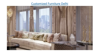 Customized Furniture Delhi