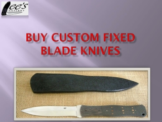 Buy Custom Fixed Blade Knives