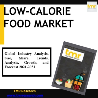 Global Low-calorie Food Market Is Anticipated To Observe Considerable Growth