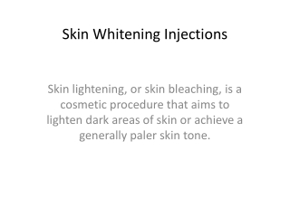 Skin Whitening Injections