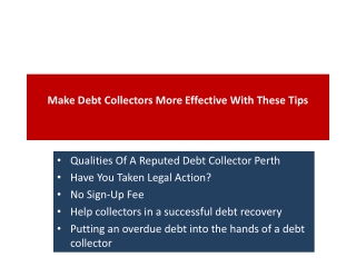 Make Debt Collectors More Effective With These Tips