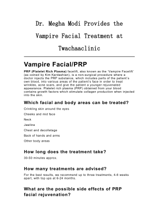 Dr. Megha Modi Provides the Vampire Facial Treatment at Twachaaclinic