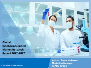Biopharmaceutical Market ,Size, Share, Trends, Industry Scope 2022-2027