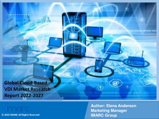 Cloud-Based VDI Market 2022: Size, Growth, Demand and Forecast till 2027