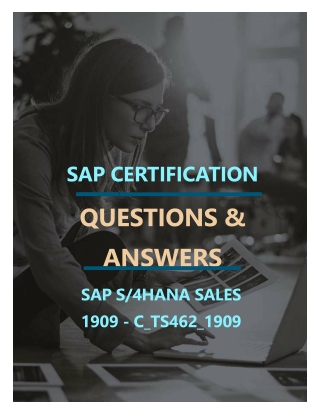 SAP S-4HANA SALES 1909 (C_TS462_1909) FREE QUESTIONS AND ANSWERS PDF