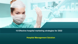 10 Effective hospital marketing strategies for 2022 -Hospital Management Solution