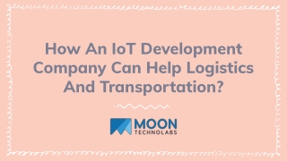 How An IoT Development Company Can Help Logistics And Transportation