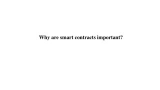 Why are smart contracts important_