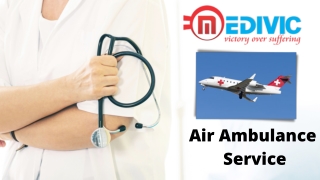 Book ICU Air Ambulance Service in Guwahati at a Genuine Cost