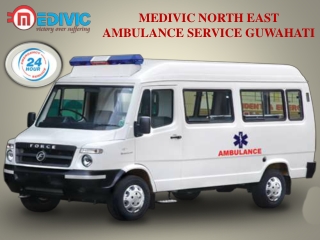 Medivic North East Ambulance Service in Guwahati Committed to Provide Emergency Care Service