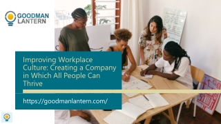 Improving Workplace Culture Creating a Company in Which All People Can Thrive