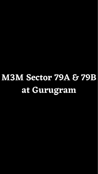 M3M Sector 79A and 79B Gurugram - Brochure