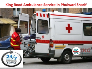 King offer Road Ambulance Service in Phulwari Sharif, Patna with Patient Transfer Facilities