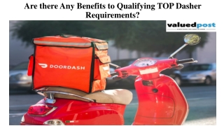 Are there any benefits to qualifying top dasher requirements?