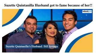 Suzette Quintanilla husband got to fame because of her!!