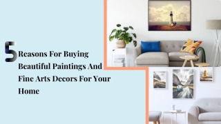 Reasons For Buying Beautiful Paintings And Fine Arts Decors For Your Home