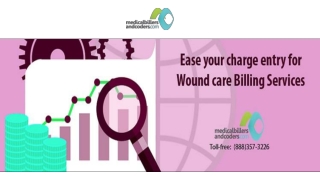 Ease your charge entry for Wound care Billing Services