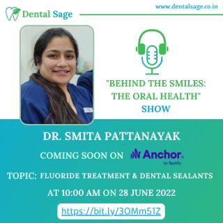 Podcast on Fluoride Treatment and Dental Sealants | Dental Sage