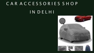 CAR ACCESSORIES SHOPIN DELHI