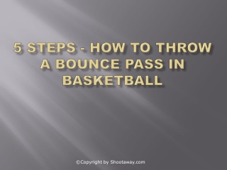 5 Steps - How to Throw a Bounce Pass in Basketball