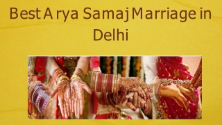 Best Arya Samaj Marriage in  Delhi