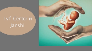 IVF Center in Jhansi