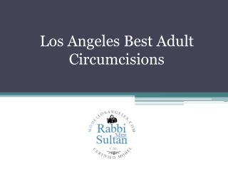 Los Angeles Best Adult Circumcisions - Mohellosangeles.com