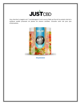 the greenstore | Justcbdmagasin.fr