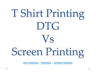 T Shirt Printing DTG Vs Screen Printing