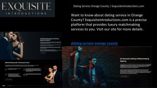 Dating Service Orange County  Exquisiteintroductions.com