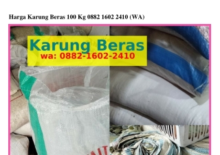 Harga Karung Beras 100 Kg 0882-IϬ02-2ԿI0{WA}
