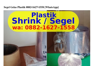 Segel Gelas Plastik