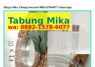 Harga Mika Tabung Souvenir 088ᒿ~l578~Ꮾ077(WA)
