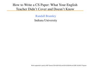 How to Write a CS Paper: What Your English Teacher Didn’t Cover and Doesn’t Know