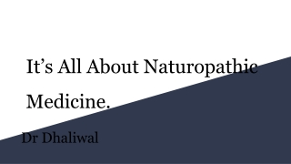 It’s All About Naturopathic Medicine.