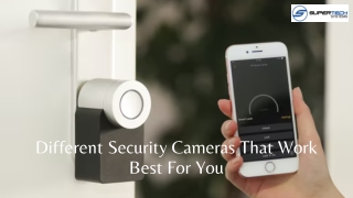 Different Security Cameras That Work Best For You