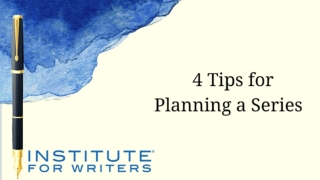 4 Tips for Planning a Series